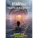 Starfall: I Saved The Life Of A Space Alien
