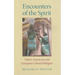 Encounters of the Spirit: Native Americans and European Colonial Religion