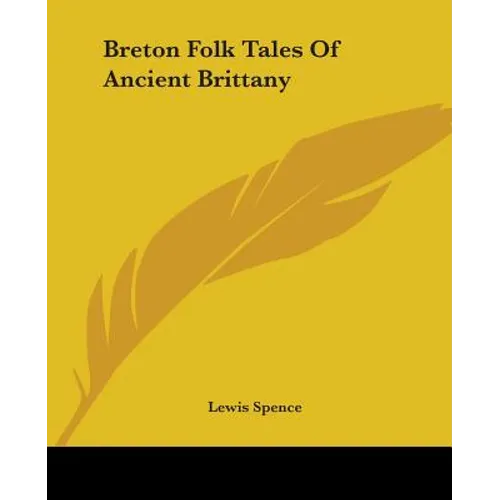 Breton Folk Tales Of Ancient Brittany