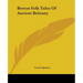 Breton Folk Tales Of Ancient Brittany