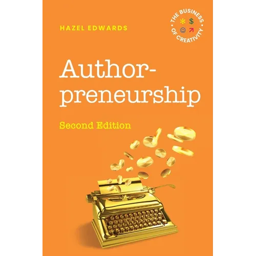 Authorpreneurship: The Business of Creativity