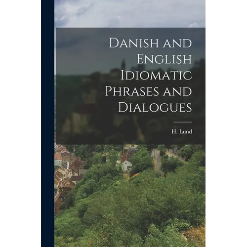 Danish and English Idiomatic Phrases and Dialogues