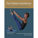 The Pilates Guidebook: Pilates Mat Exercises - Theory & Practice