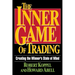 The Inner Game of Trading: Creating the Winneras State of Mind