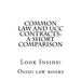 Common law and UCC Contracts: a short comparison: Look Inside!