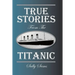 True Stories from the Titanic