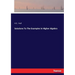 Solutions To The Examples In Higher Algebra