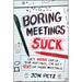 Boring Meetings Suck
