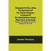 Biography Of A Slave, Being The Experiences Of Rev. Charles Thompson, A Preacher Of The United Brethren Church, While A Slave In The South.; Together