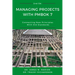 Managing Projects With PMBOK 7: Connecting New Principles With Old Standards