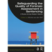Safeguarding the Quality of Forensic Assessment in Sentencing: A Review Across Western Nations