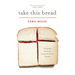 Take This Bread: A Radical Conversion