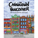 Chinatown Vancouver: An Illustrated History
