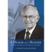 A Healer and a Builder: The Life and Times of Dr. John R. Augustine