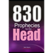 830 Prophecies for the Head