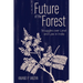 Future of the Forest: Struggles Over Land and Law in India