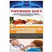 Thyroid Diet & the Hypothyroidism Handbook