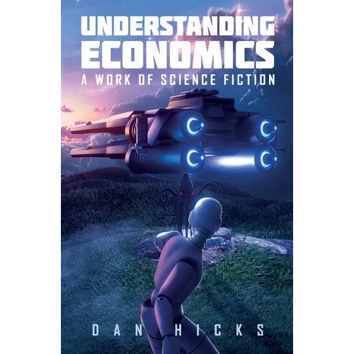 Understanding Economics: A work of science fiction