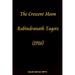 The crescent moon Rabindranath Tagore (1916)