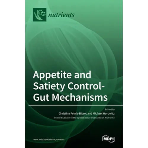 Appetite and Satiety Control-Gut Mechanisms