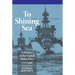 To Shining Sea: A History of the United States Navy, 1775-1998
