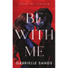 Be With Me