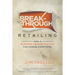 Breakthrough Retailing: How a Bleeding Orange Culture Can Change Everything
