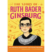 The Story of Ruth Bader Ginsburg: An Inspiring Biography for Young Readers