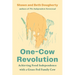 One-Cow Revolution: Achieving Food Independence with a Grass-Fed Family Cow