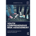 Youth Comprehensive Risk Assessment: A Clinically Tested Approach for Helping Professionals