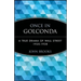 Once in Golconda: A True Drama of Wall Street 1920-1938
