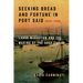 Seeking Bread and Fortune in Port Said: Labor Migration and the Making of the Suez Canal, 1859-1906