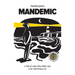 Mandemic: A Tale of a Man Who Didn't Like to Be Told What to Do