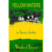 Yellow Waters: an Amazon adventure