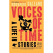 Voices of Time: A Life in Stories