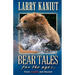 Bear Tales for the Ages: From Alaska and Beyond
