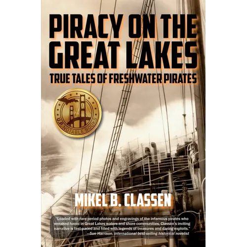 Piracy on the Great Lakes: True Tales of Freshwater Pirates