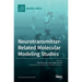 Neurotransmitter: Related Molecular Modeling Studies