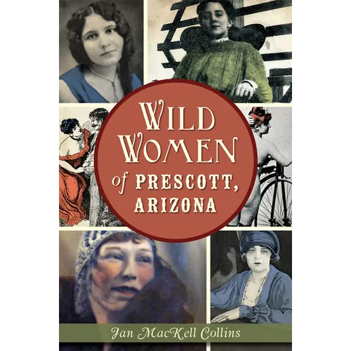 Wild Women of Prescott, Arizona