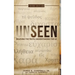 Unseen: Believing the Truth, Understanding the Lie