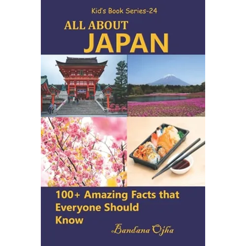 All about Japan: 100+ Amazing Facts that Everyone Should Know