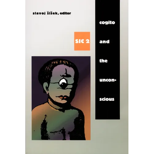 Cogito and the Unconscious: Sic 2