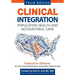 Clinical Integration. Population Health and Accountable Care, Third Edition