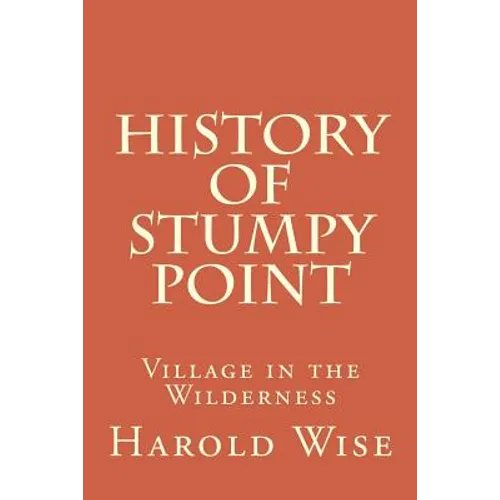 History of Stumpy Point: Village in the Wilderness