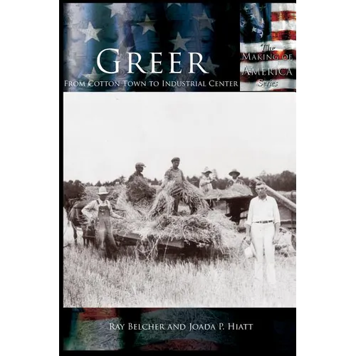 Greer: From Cotton Town to Industrial Center