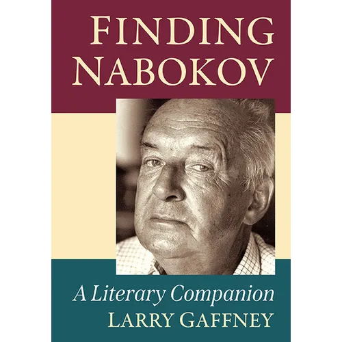 Finding Nabokov: A Literary Companion