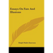 Essays On Fate And Illusions