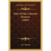 Tales Of The Colorado Pioneers (1884)