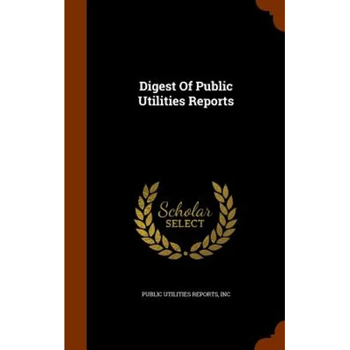 Digest Of Public Utilities Reports