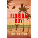 The Adventures of a Florida Boy